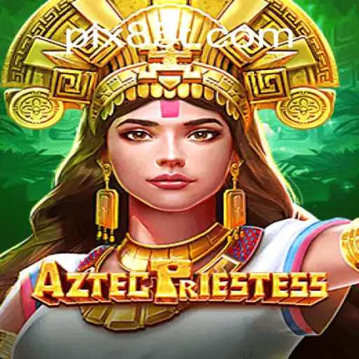 Discover the Mystique of AztecPriestess Slots on 85T.COM Oficial Slots Brasil #1