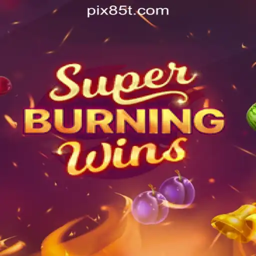 Discover the Thrilling World of SuperBurningWins: The Proud Offering of 85T.COM Oficial Slots Brasil #1